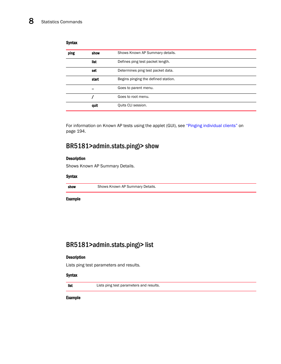 Br5181>admin.stats.ping)> show, Br5181>admin.stats.ping)> list | Brocade Mobility 5181 Access Point Product Reference Guide (Supporting software release 4.4.0.0) User Manual | Page 370 / 428