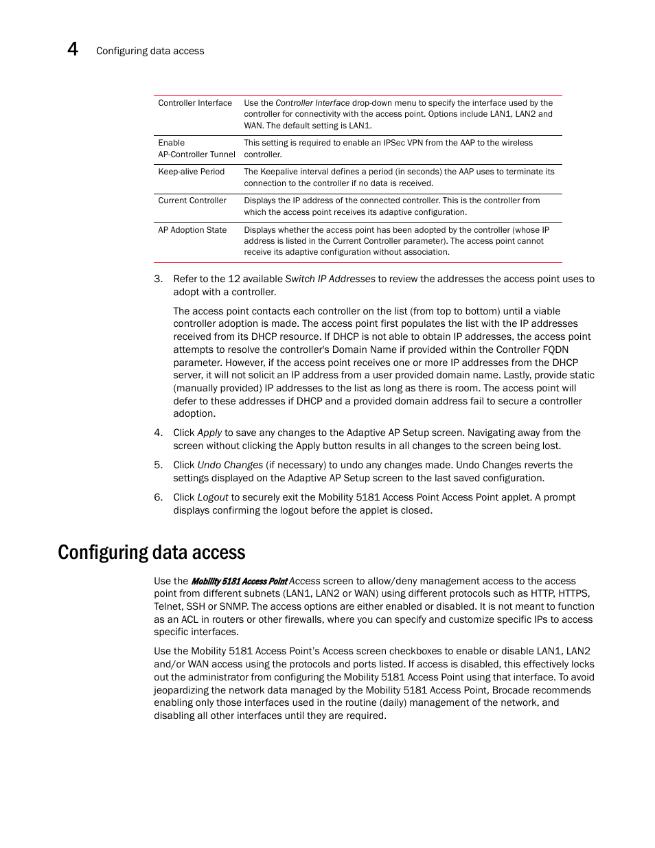 Configuring data access | Brocade Mobility 5181 Access Point Product Reference Guide (Supporting software release 4.4.0.0) User Manual | Page 64 / 428