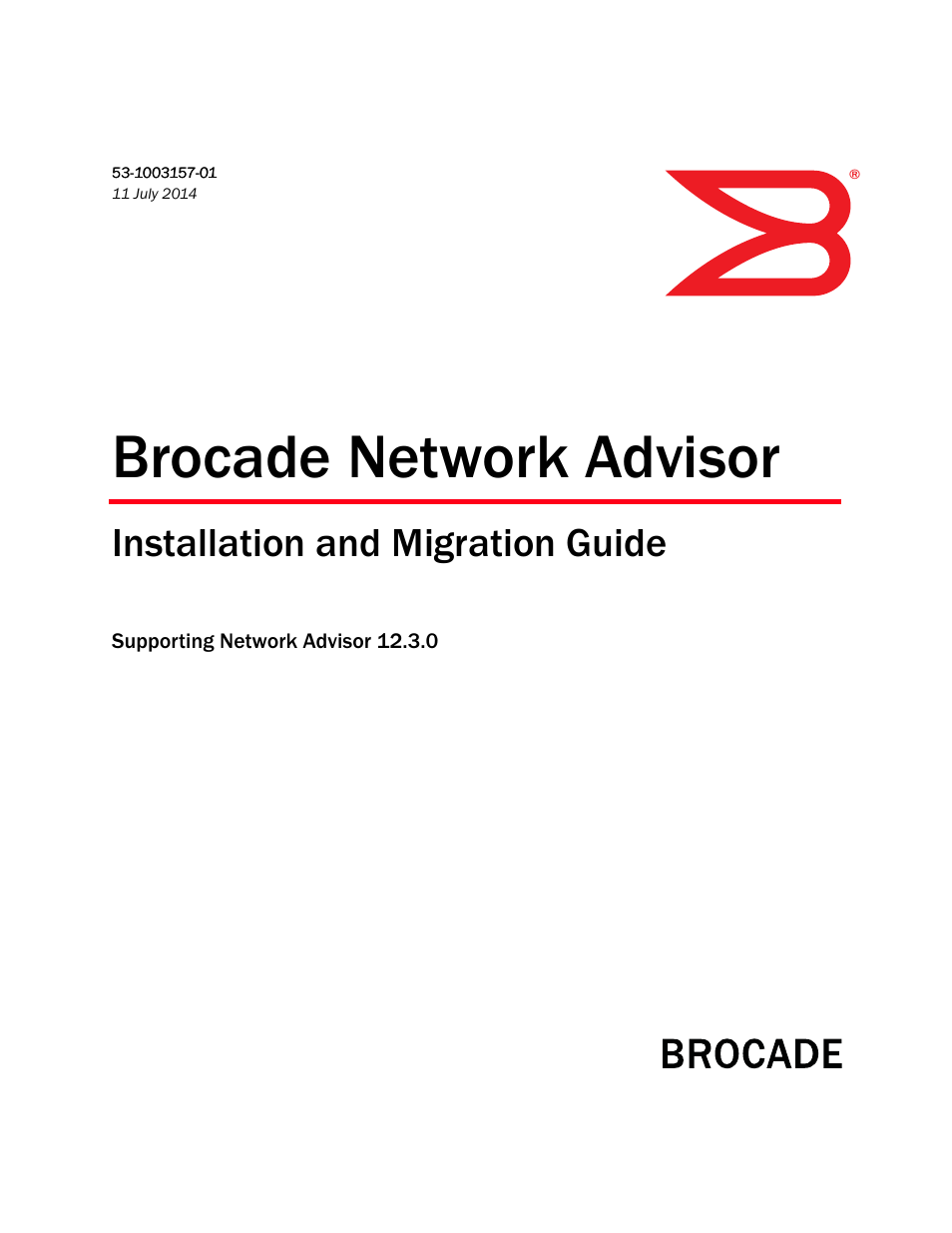 Brocade Network Advisor Installation and Migration Guide (Supporting Network Advisor 12.3.0) User Manual | 97 pages