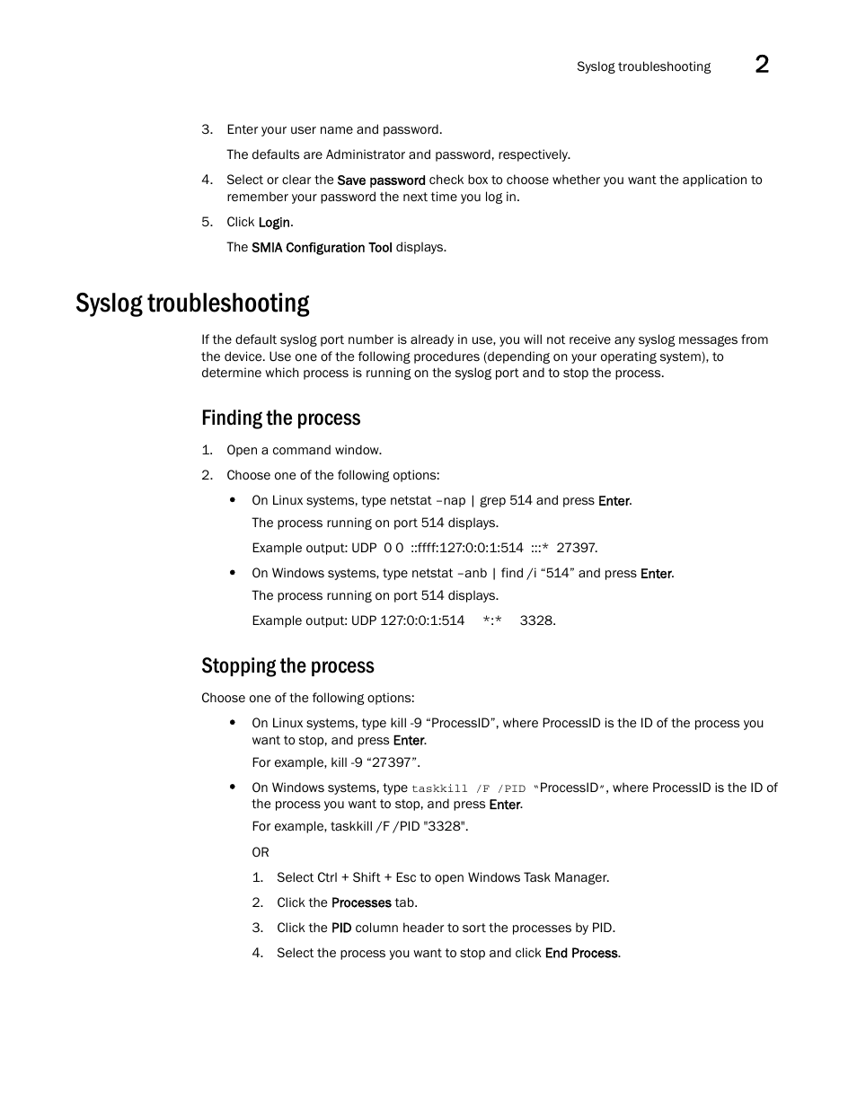 Syslog troubleshooting, Finding the process, Stopping the process | Finding the process stopping the process | Brocade Network Advisor Installation and Migration Guide (Supporting Network Advisor 12.3.0) User Manual | Page 45 / 97