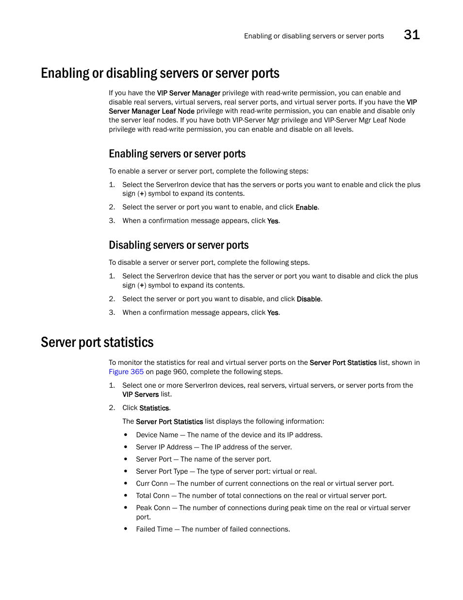 Enabling or disabling servers or server ports, Enabling servers or server ports, Disabling servers or server ports | Server port statistics, Enabling servers or, Server ports, Disabling servers or | Brocade Network Advisor IP User Manual v12.1.0 User Manual | Page 1017 / 1770