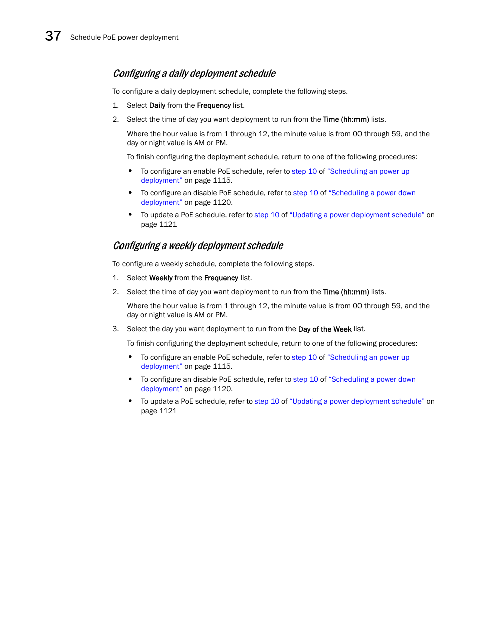 Configuring a daily deployment schedule, Configuring a weekly deployment schedule | Brocade Network Advisor IP User Manual v12.1.0 User Manual | Page 1172 / 1770