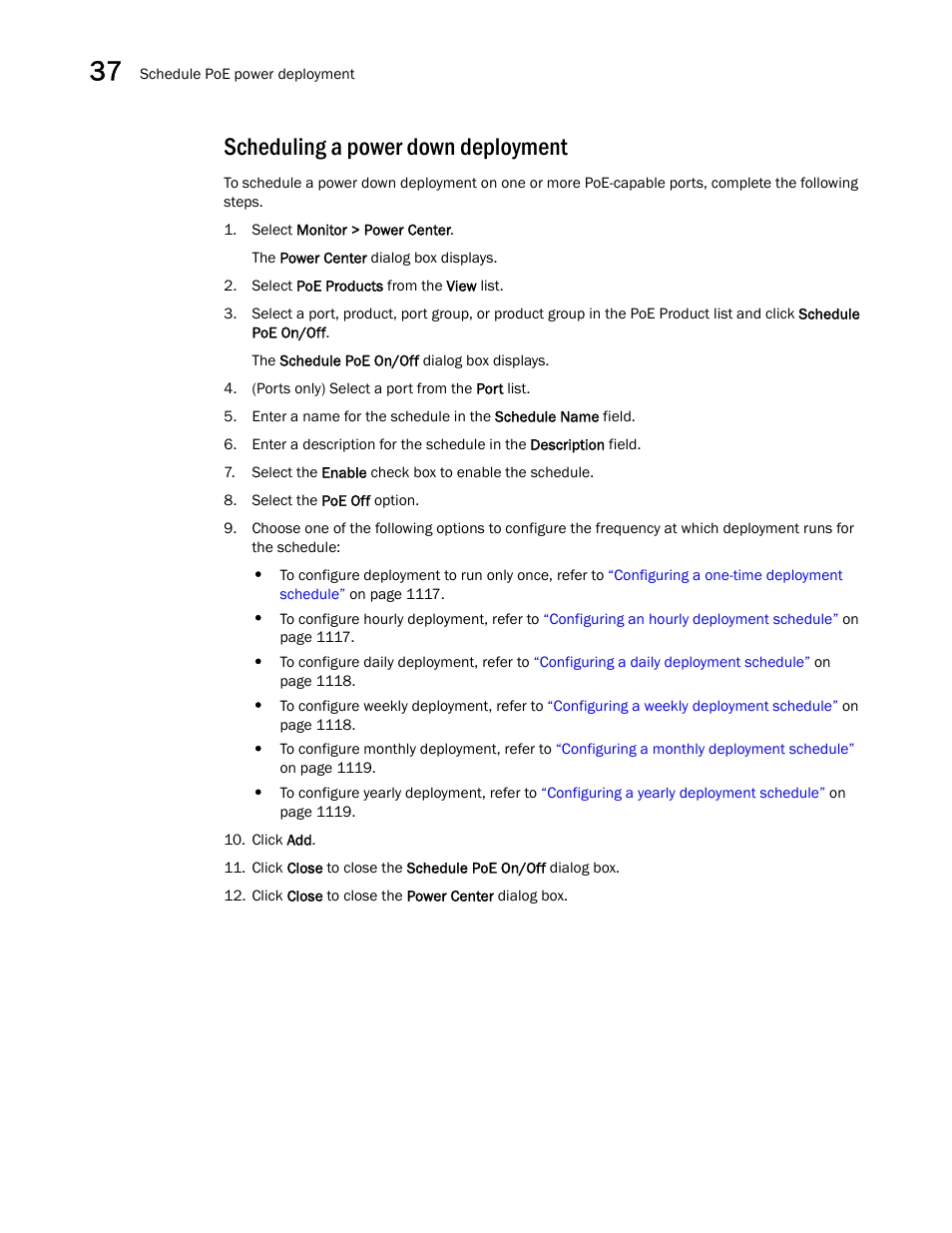 Scheduling a power down deployment, Step 10, Scheduling a power down | Deployment | Brocade Network Advisor IP User Manual v12.1.0 User Manual | Page 1174 / 1770