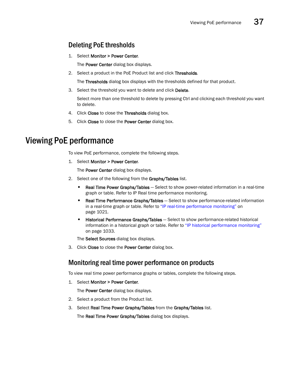 Deleting poe thresholds, Viewing poe performance, Monitoring real time power performance on products | Viewing poe performance 1 | Brocade Network Advisor IP User Manual v12.1.0 User Manual | Page 1185 / 1770