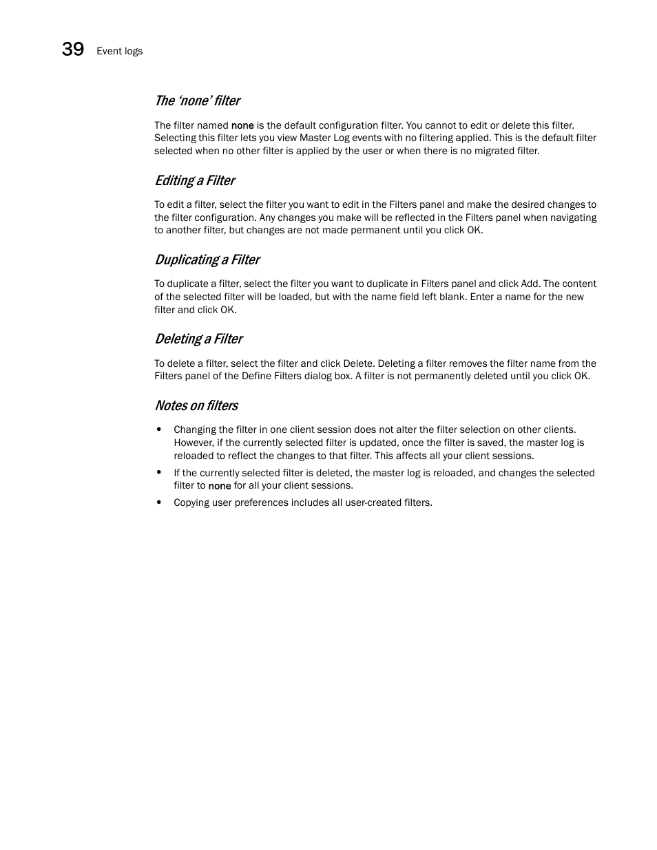 The ‘none’ filter, Editing a filter, Duplicating a filter | Deleting a filter, Notes on filters | Brocade Network Advisor IP User Manual v12.1.0 User Manual | Page 1304 / 1770