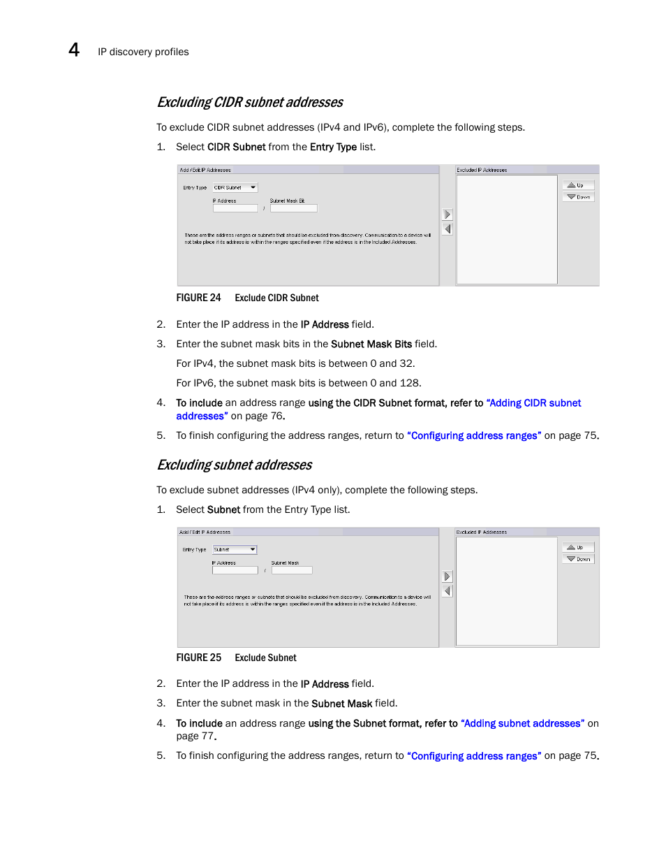 Excluding cidr, Subnet addresses, Excluding subnet | Addresses, Excluding cidr subnet, Excluding subnet addresses, Excluding cidr subnet addresses | Brocade Network Advisor IP User Manual v12.1.0 User Manual | Page 132 / 1770