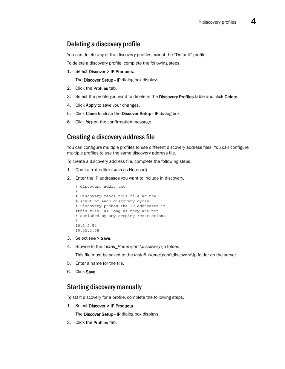 Deleting a discovery profile, Creating a discovery address file, Starting discovery manually | Brocade Network Advisor IP User Manual v12.1.0 User Manual | Page 143 / 1770