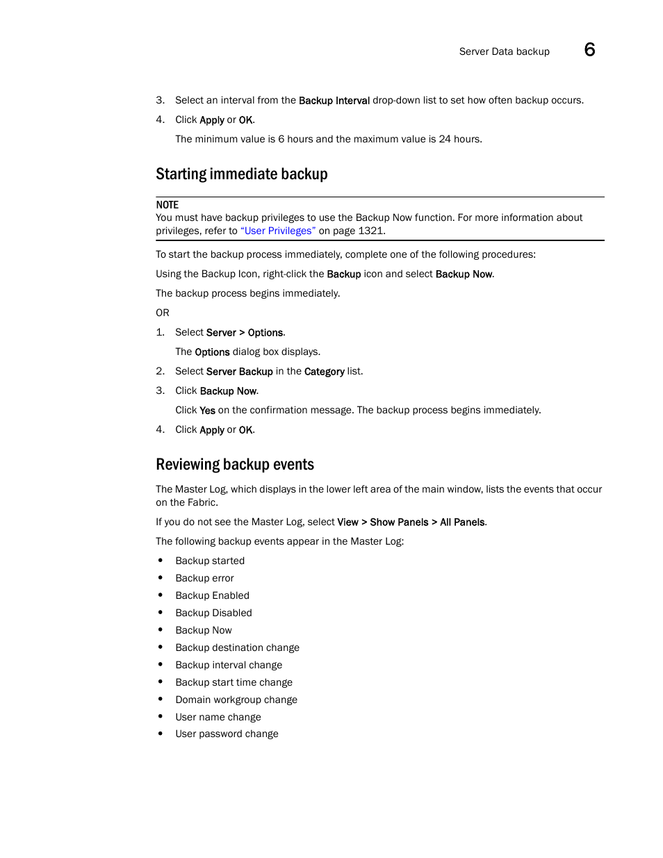 Starting immediate backup, Reviewing backup events | Brocade Network Advisor IP User Manual v12.1.0 User Manual | Page 197 / 1770