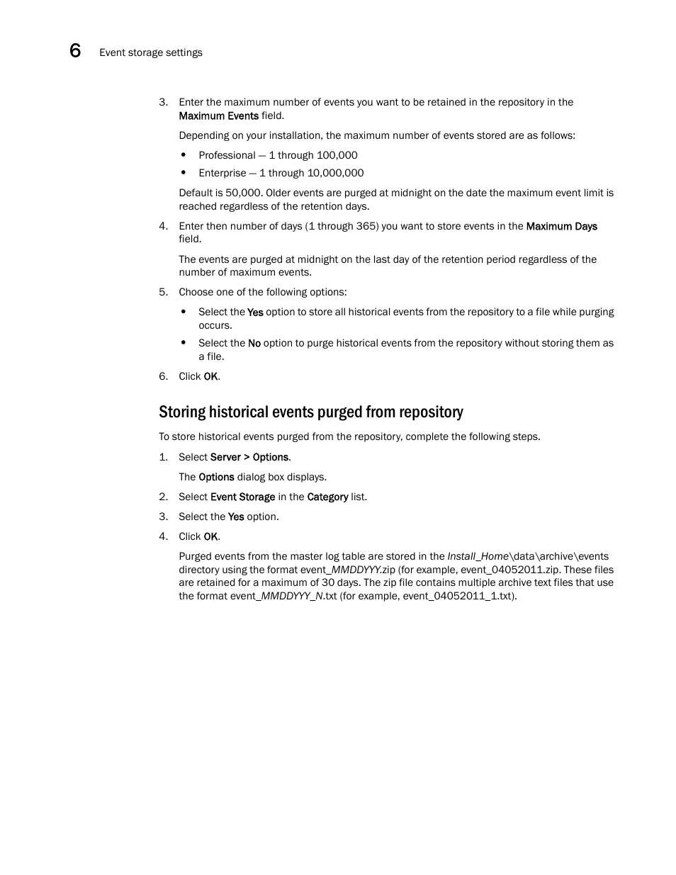 Storing historical events purged from repository | Brocade Network Advisor IP User Manual v12.1.0 User Manual | Page 200 / 1770