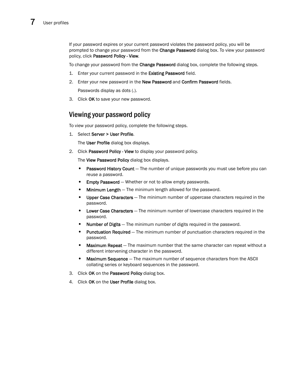 Viewing your password policy, Viewing your password, Policy | Brocade Network Advisor IP User Manual v12.1.0 User Manual | Page 274 / 1770