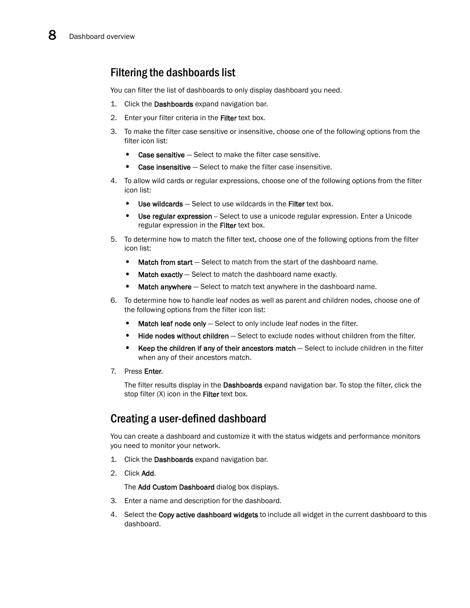 Filtering the dashboards list, Creating a user-defined dashboard, Creating a | User-defined dashboard | Brocade Network Advisor IP User Manual v12.1.0 User Manual | Page 282 / 1770