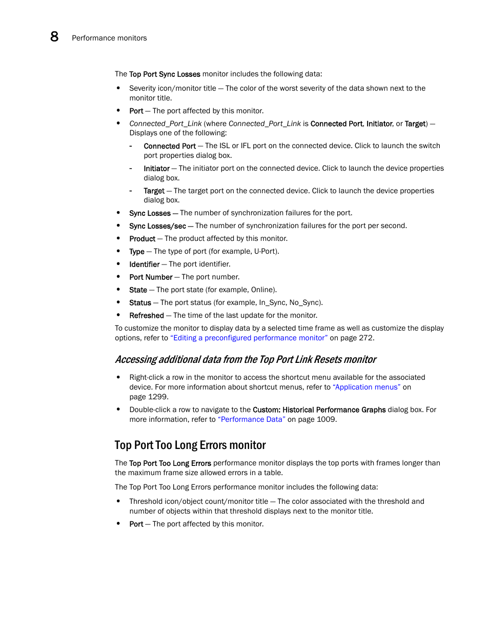 Top port too long errors monitor | Brocade Network Advisor IP User Manual v12.1.0 User Manual | Page 314 / 1770