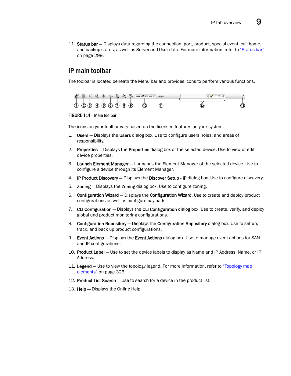 Ip main toolbar | Brocade Network Advisor IP User Manual v12.1.0 User Manual | Page 345 / 1770