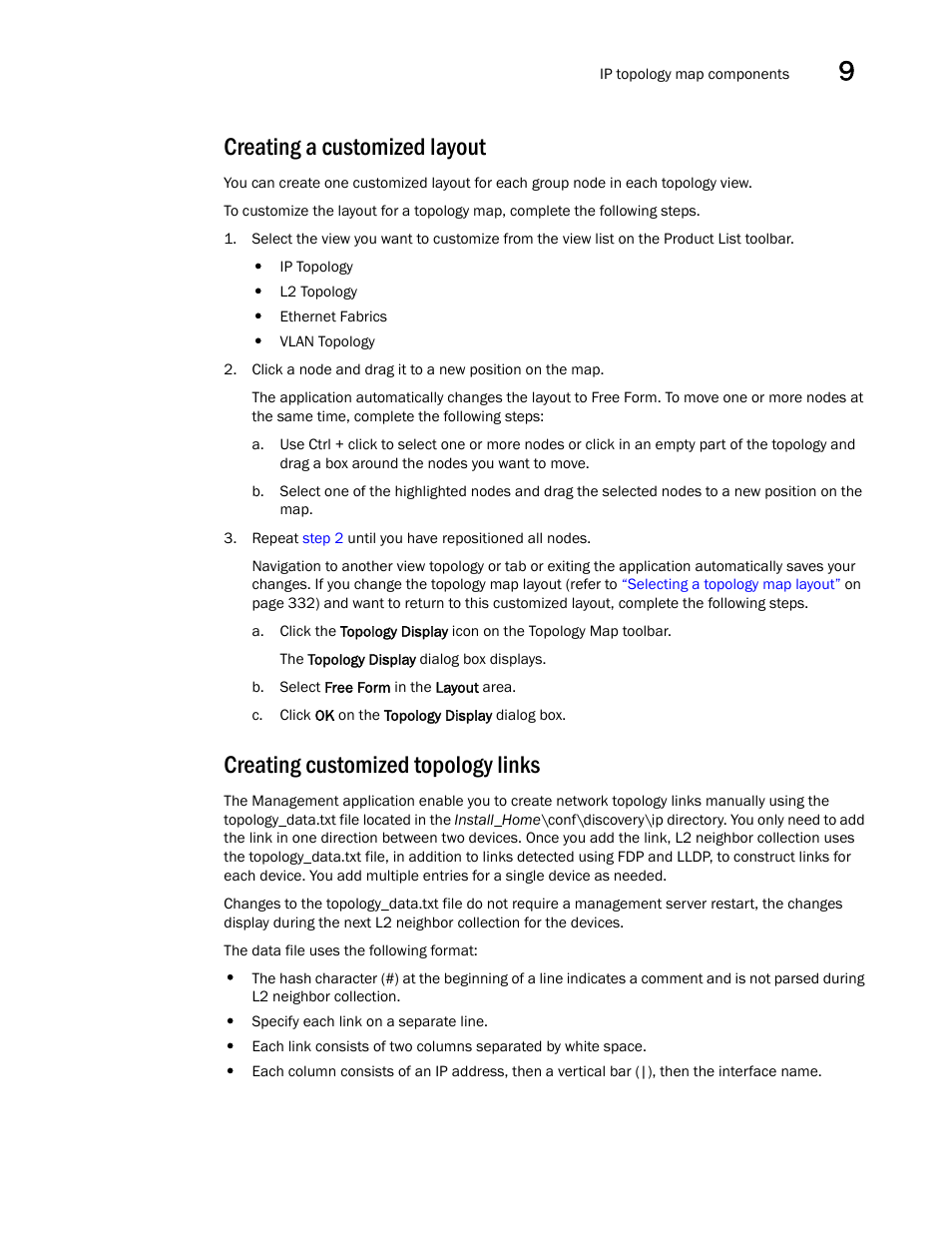 Creating a customized layout, Creating customized topology links | Brocade Network Advisor IP User Manual v12.1.0 User Manual | Page 387 / 1770