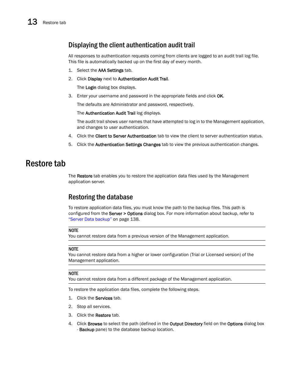 Displaying the client authentication audit trail, Restore tab, Restoring the database | Displaying the client authentication audit, Trail | Brocade Network Advisor IP User Manual v12.1.0 User Manual | Page 458 / 1770