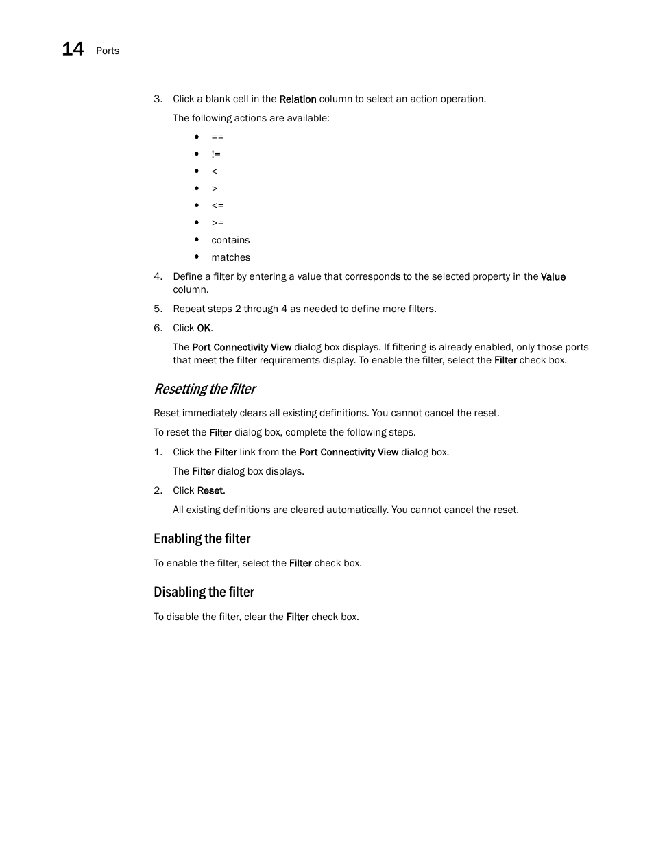 Resetting the filter, Enabling the filter, Disabling the filter | Brocade Network Advisor IP User Manual v12.1.0 User Manual | Page 488 / 1770