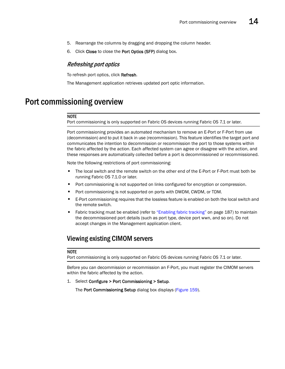 Port commissioning overview, Viewing existing cimom servers, Refreshing port optics | Brocade Network Advisor IP User Manual v12.1.0 User Manual | Page 497 / 1770