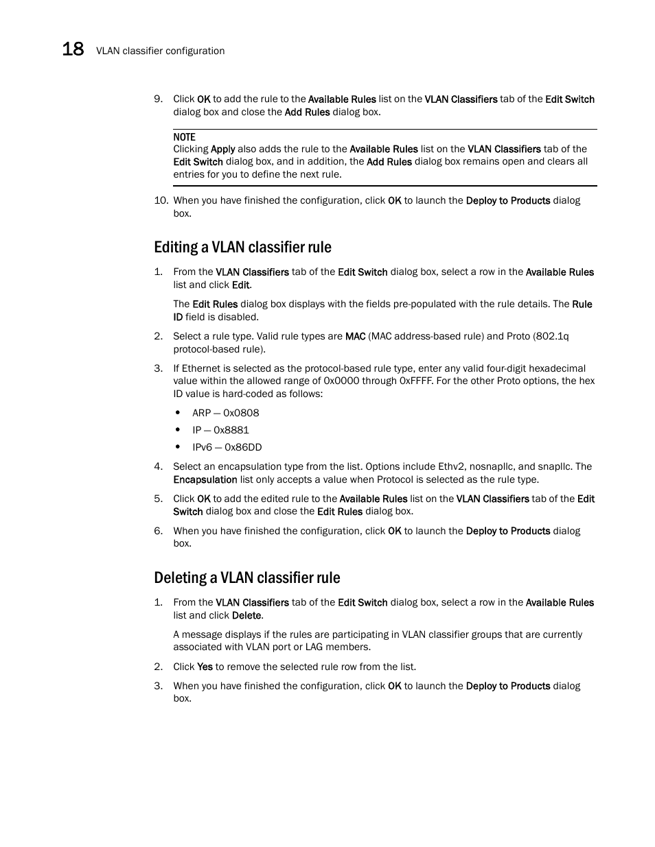 Editing a vlan classifier rule, Deleting a vlan classifier rule | Brocade Network Advisor IP User Manual v12.1.0 User Manual | Page 612 / 1770