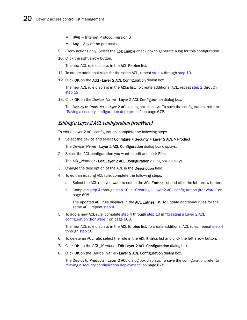 Editing a layer 2 acl configuration (ironware) | Brocade Network Advisor IP User Manual v12.1.0 User Manual | Page 664 / 1770