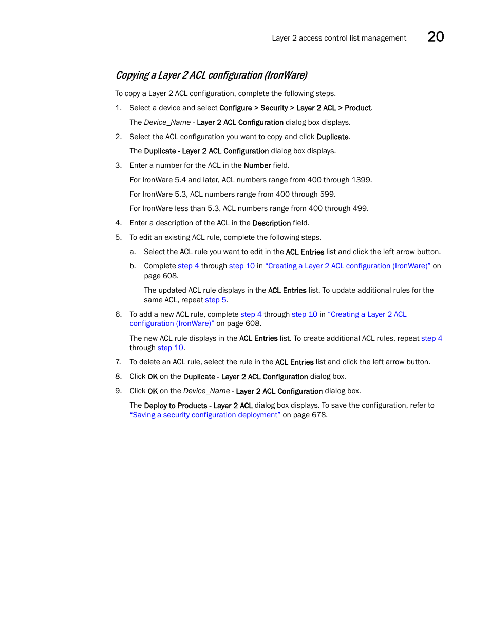 Copying a layer 2 acl configuration (ironware) | Brocade Network Advisor IP User Manual v12.1.0 User Manual | Page 665 / 1770
