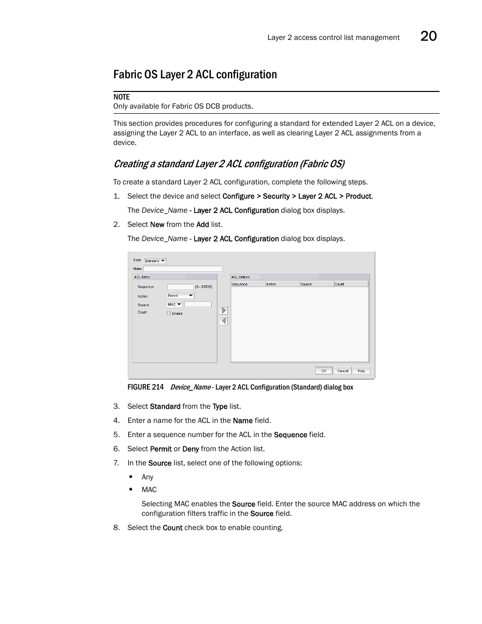 Fabric os layer 2 acl configuration | Brocade Network Advisor IP User Manual v12.1.0 User Manual | Page 669 / 1770