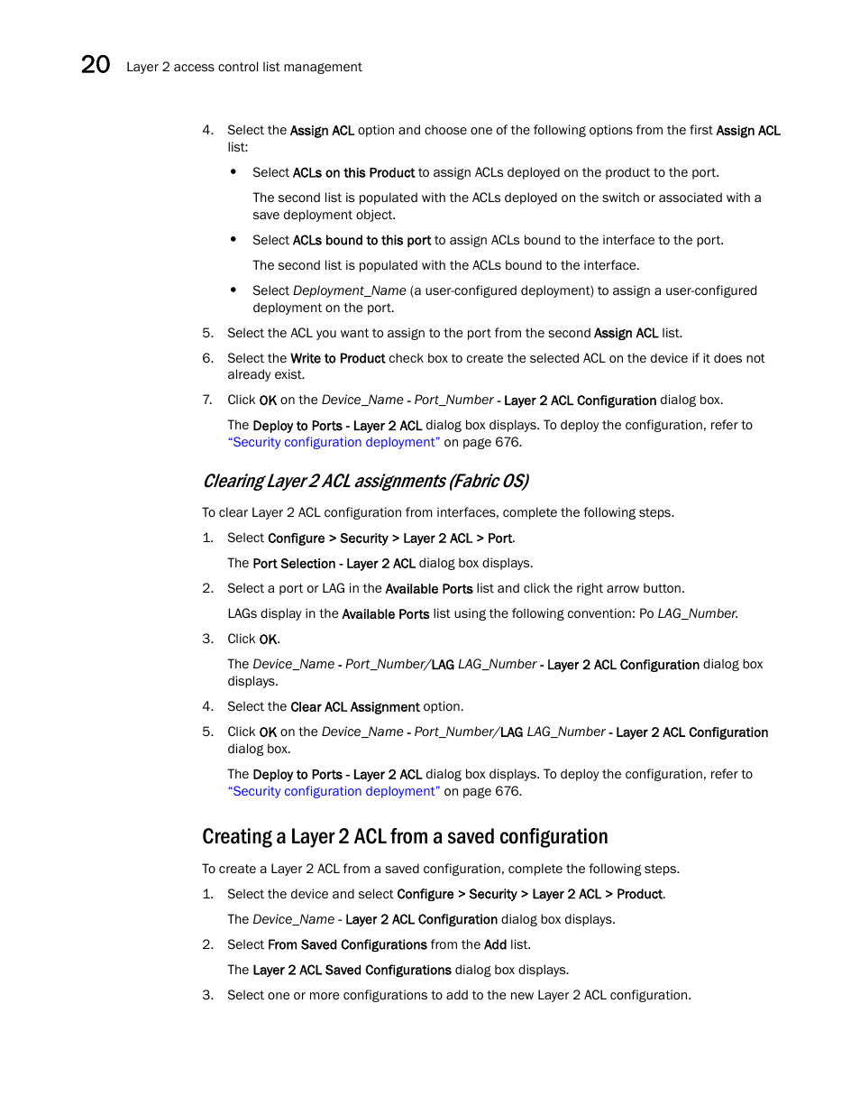 Creating a layer 2 acl from a saved configuration, Clearing layer 2 acl assignments (fabric os) | Brocade Network Advisor IP User Manual v12.1.0 User Manual | Page 676 / 1770