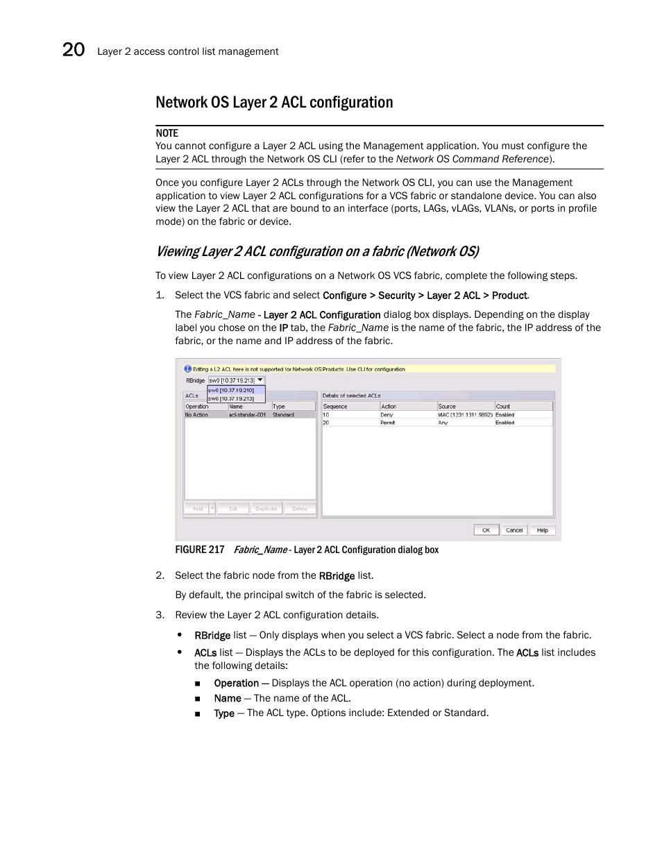 Network os layer 2 acl configuration | Brocade Network Advisor IP User Manual v12.1.0 User Manual | Page 678 / 1770