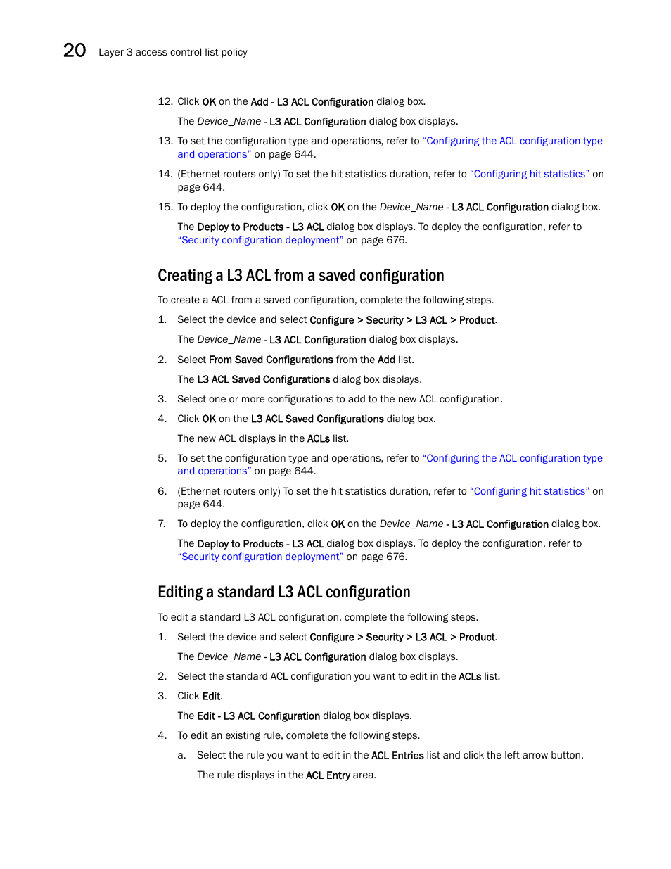 Creating a l3 acl from a saved configuration, Editing a standard l3 acl configuration | Brocade Network Advisor IP User Manual v12.1.0 User Manual | Page 684 / 1770