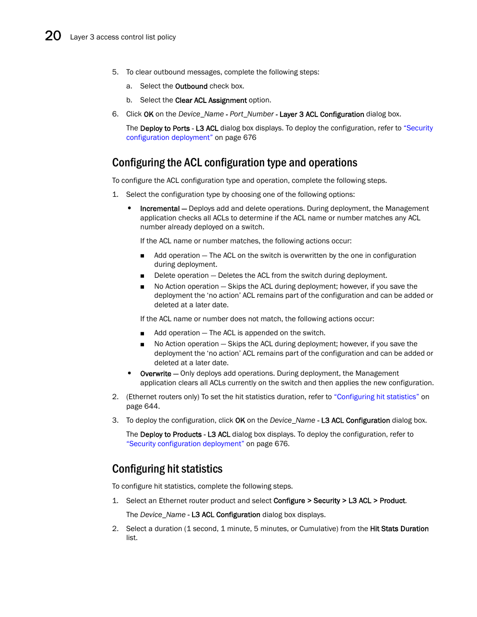 Configuring hit statistics, Configuring the acl configuration type, And operations | Brocade Network Advisor IP User Manual v12.1.0 User Manual | Page 698 / 1770