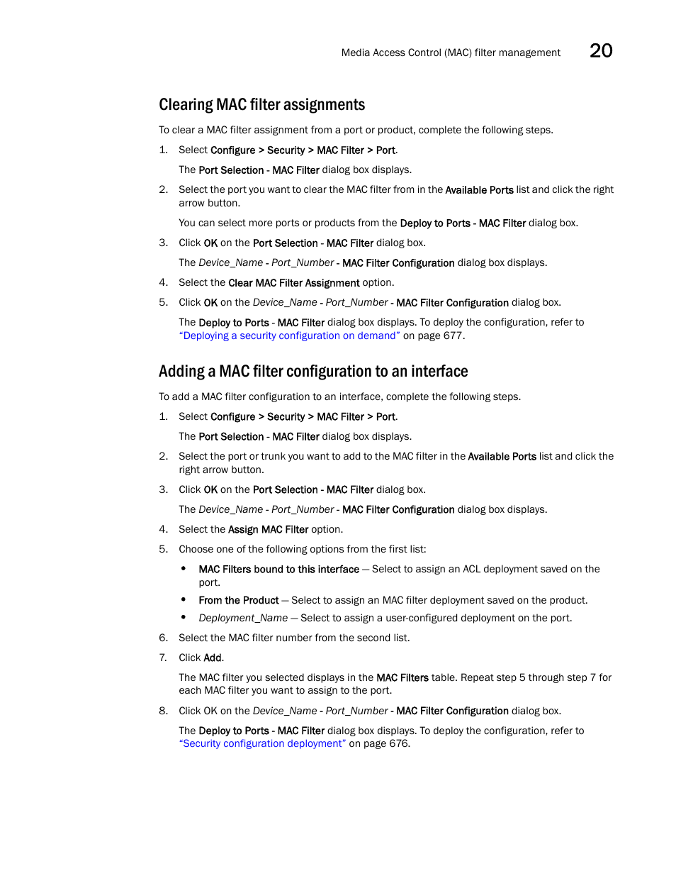 Clearing mac filter assignments, Adding a mac filter configuration to an interface | Brocade Network Advisor IP User Manual v12.1.0 User Manual | Page 729 / 1770