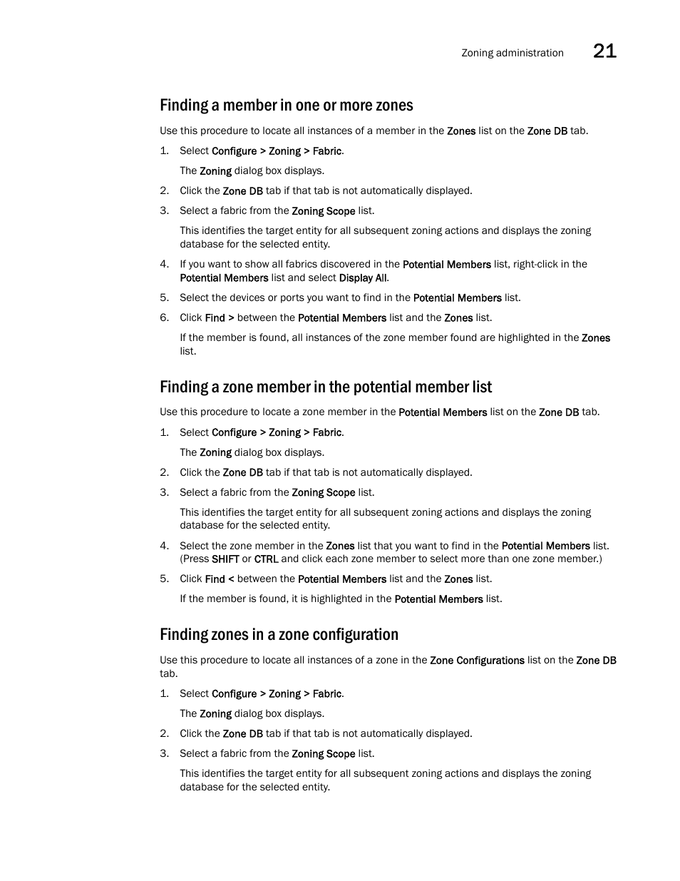 Finding a member in one or more zones, Finding a zone member in the potential member list, Finding zones in a zone configuration | Brocade Network Advisor IP User Manual v12.1.0 User Manual | Page 767 / 1770