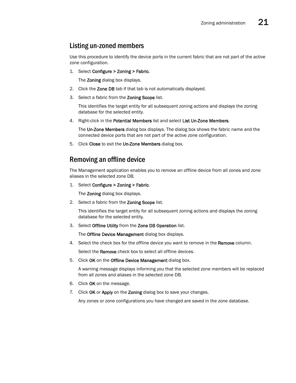 Listing un-zoned members, Removing an offline device | Brocade Network Advisor IP User Manual v12.1.0 User Manual | Page 769 / 1770