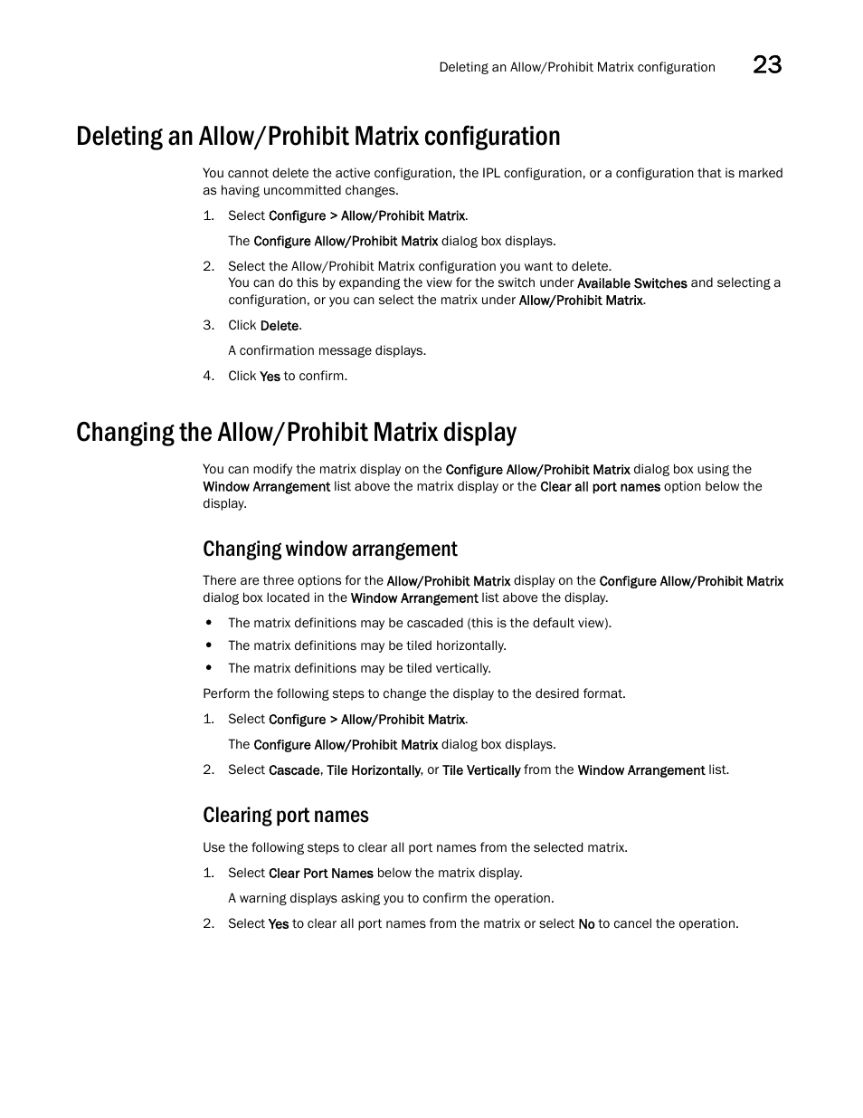 Deleting an allow/prohibit matrix configuration, Changing the allow/prohibit matrix display, Changing window arrangement | Clearing port names, Changing window arrangement clearing port names | Brocade Network Advisor IP User Manual v12.1.0 User Manual | Page 811 / 1770