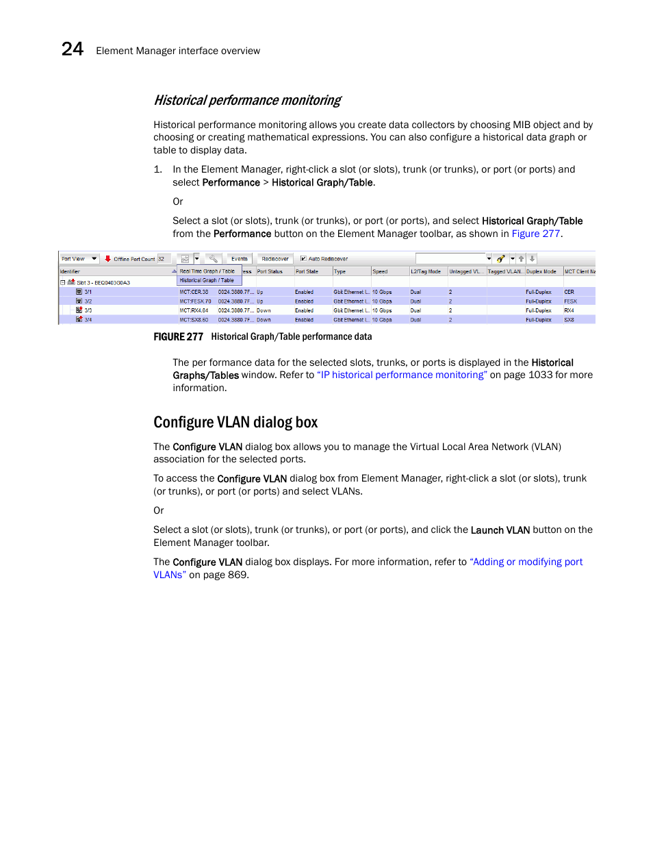 Configure vlan dialog box, Historical performance monitoring | Brocade Network Advisor IP User Manual v12.1.0 User Manual | Page 836 / 1770