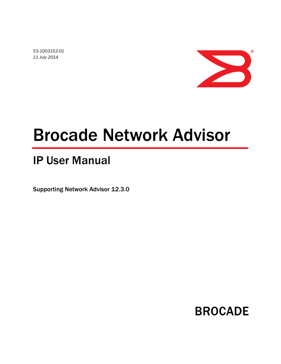 Brocade Network Advisor IP User Manual v12.3.0 User Manual | 1928 pages