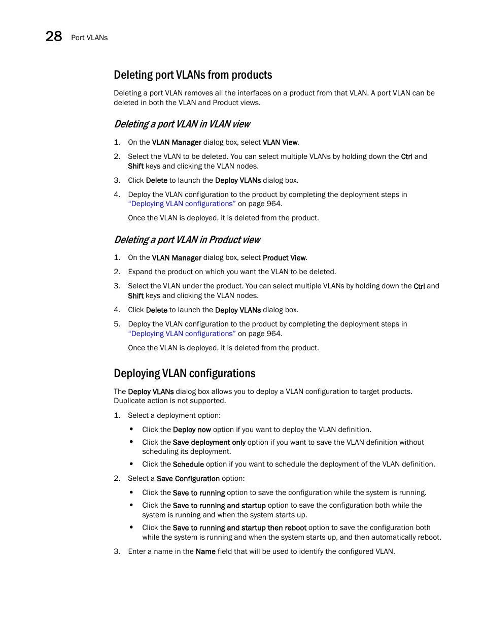 Deleting port vlans from products, Deploying vlan configurations, Deleting a port vlan in vlan view | Deleting a port vlan in product view | Brocade Network Advisor IP User Manual v12.3.0 User Manual | Page 1016 / 1928