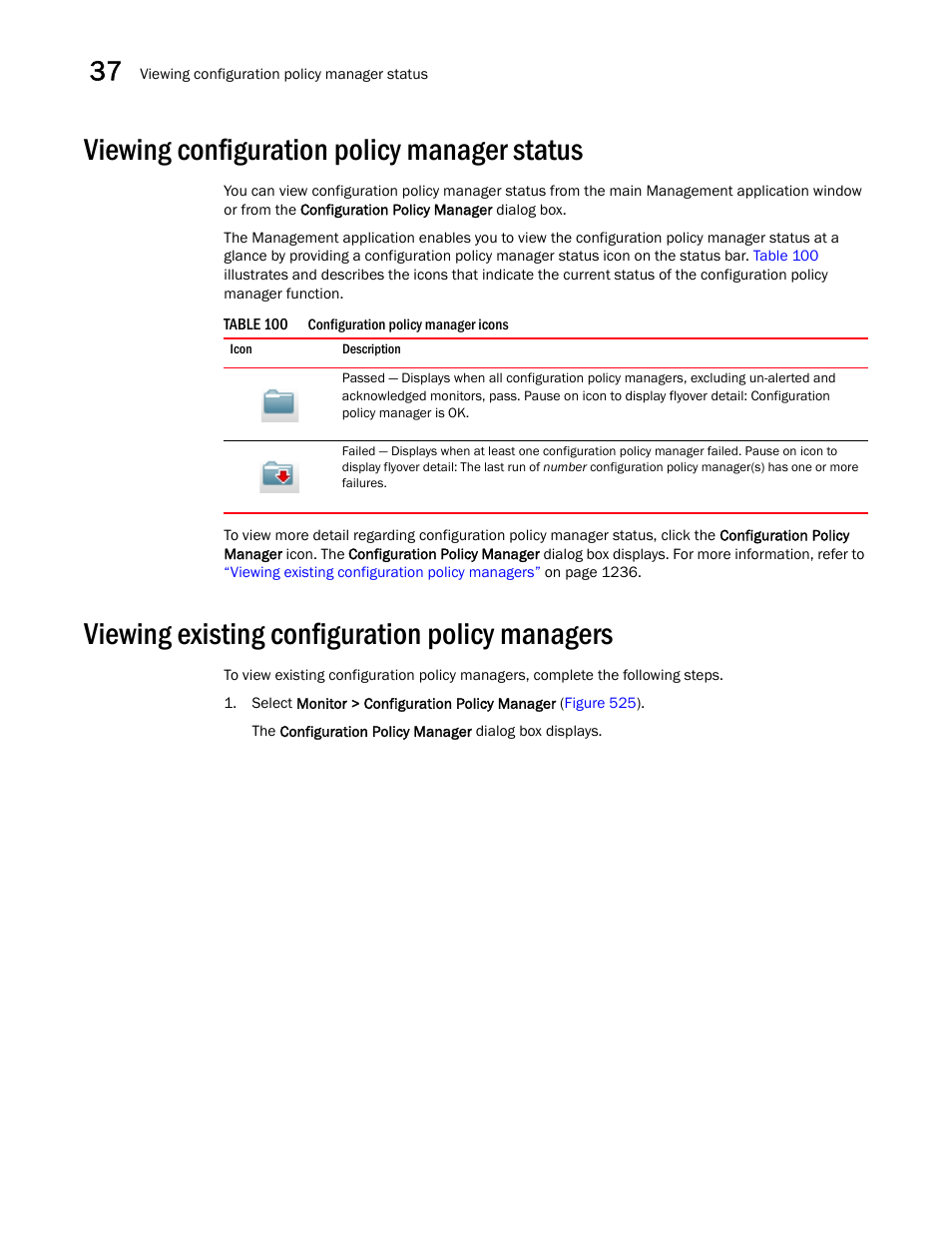 Viewing configuration policy manager status, Viewing existing configuration policy managers, Viewing configuration policy manager status 6 | Viewing existing configuration policy managers 6 | Brocade Network Advisor IP User Manual v12.3.0 User Manual | Page 1288 / 1928