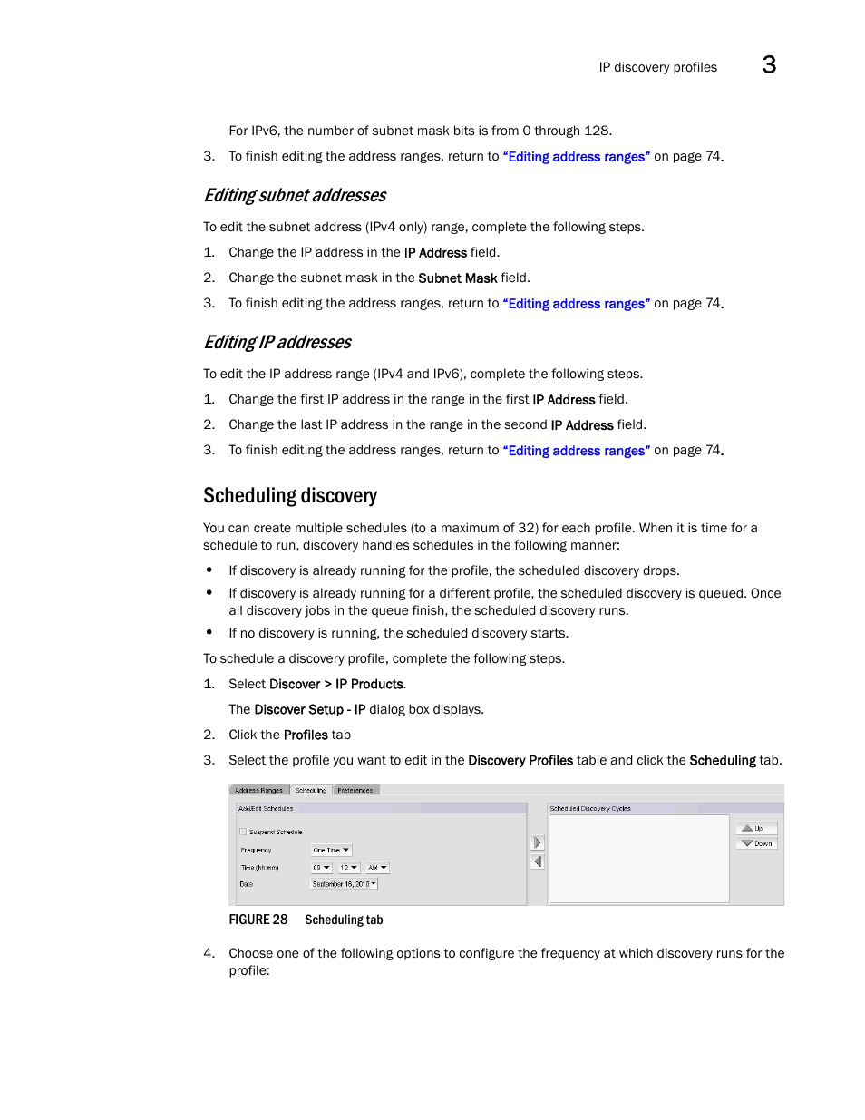 Scheduling discovery, Editing subnet, Addresses | Editing ip, Editing subnet addresses, Editing ip addresses | Brocade Network Advisor IP User Manual v12.3.0 User Manual | Page 129 / 1928