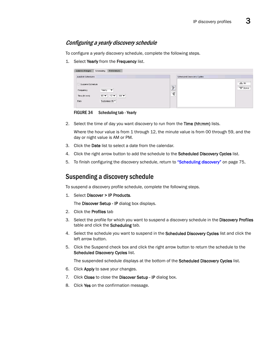 Suspending a discovery schedule, Configuring a yearly discovery schedule | Brocade Network Advisor IP User Manual v12.3.0 User Manual | Page 133 / 1928