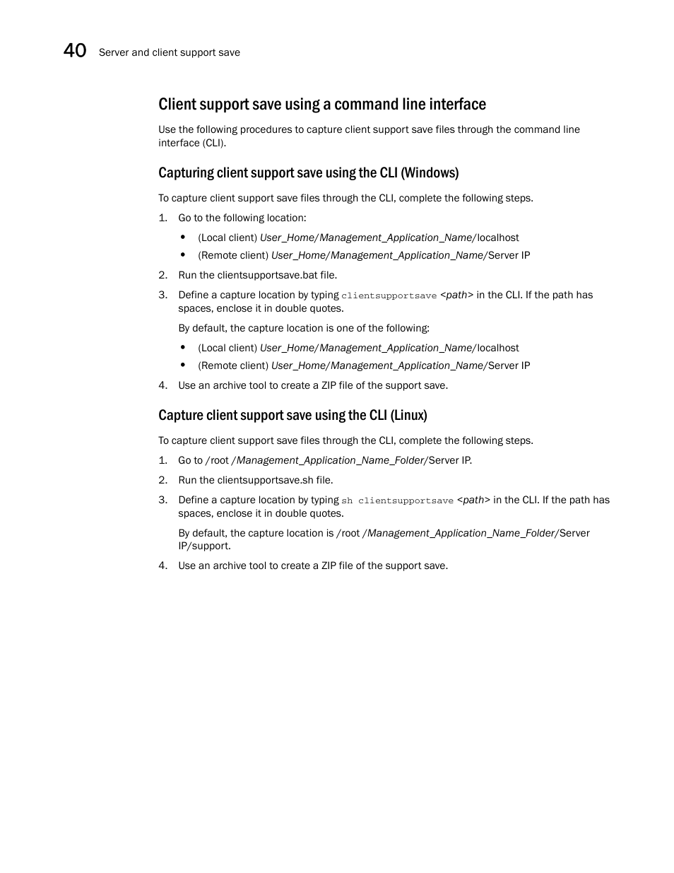 Client support save using a command line interface, Capture client support save using the cli (linux) | Brocade Network Advisor IP User Manual v12.3.0 User Manual | Page 1404 / 1928