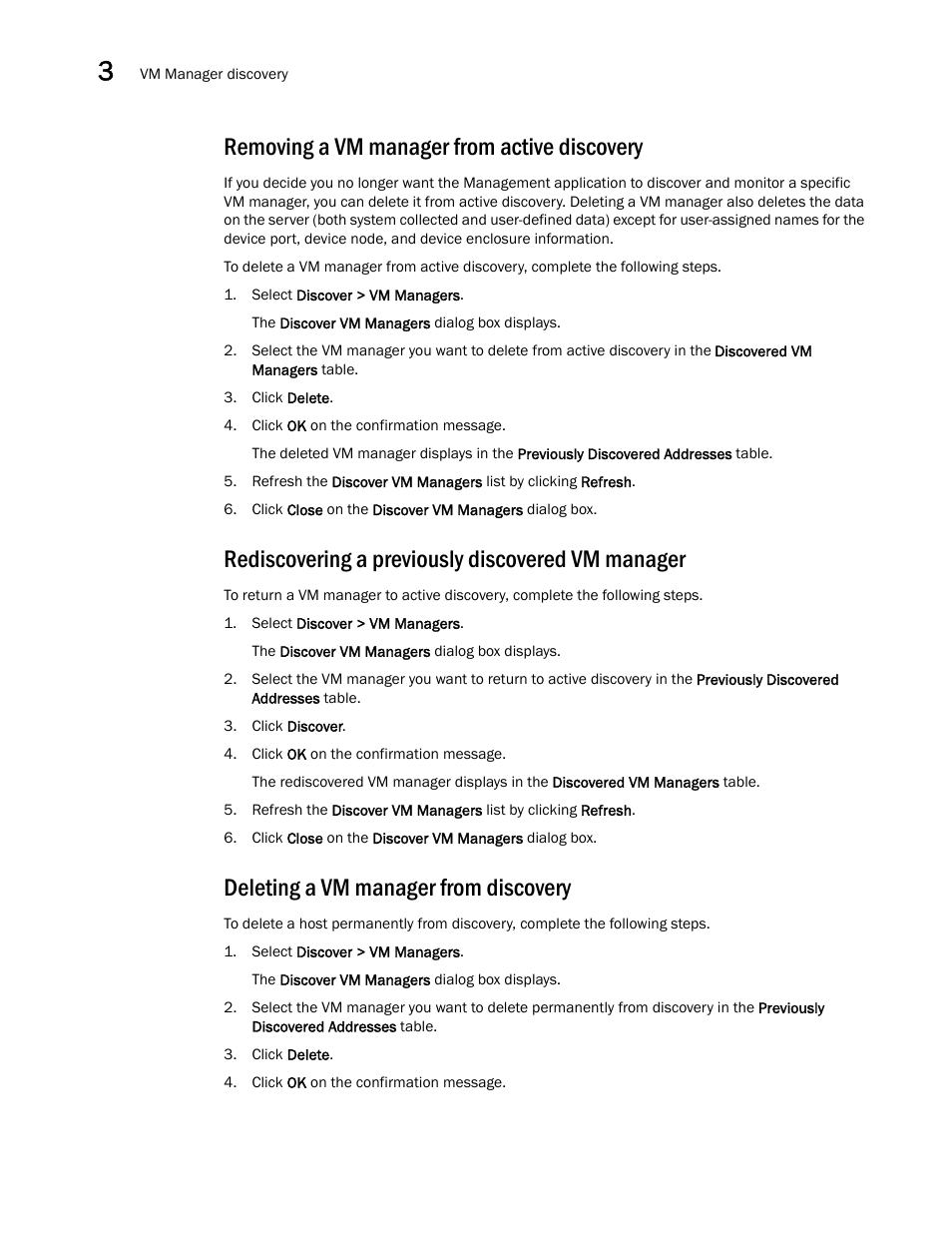 Removing a vm manager from active discovery, Rediscovering a previously discovered vm manager, Deleting a vm manager from discovery | Brocade Network Advisor IP User Manual v12.3.0 User Manual | Page 166 / 1928