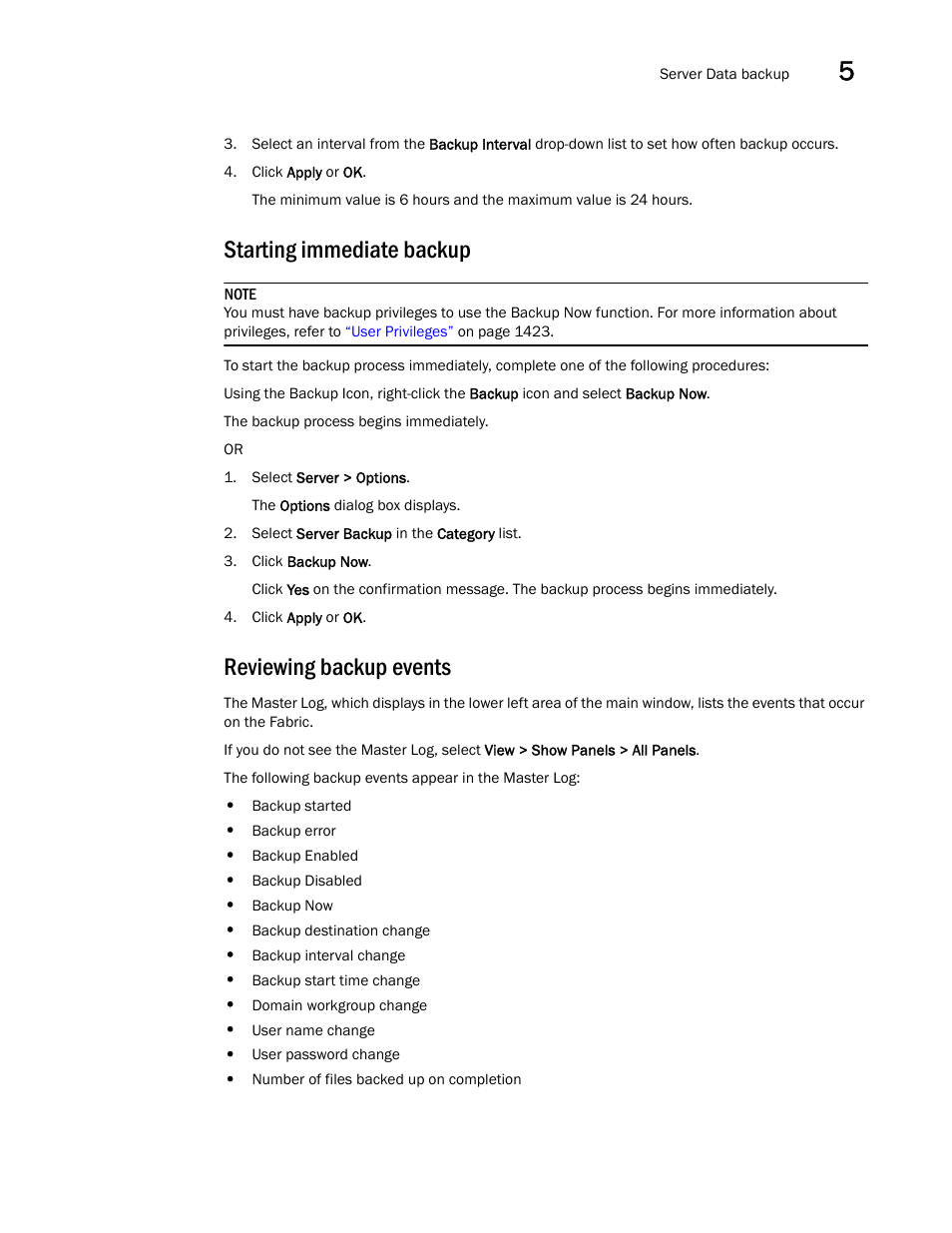 Starting immediate backup, Reviewing backup events | Brocade Network Advisor IP User Manual v12.3.0 User Manual | Page 193 / 1928