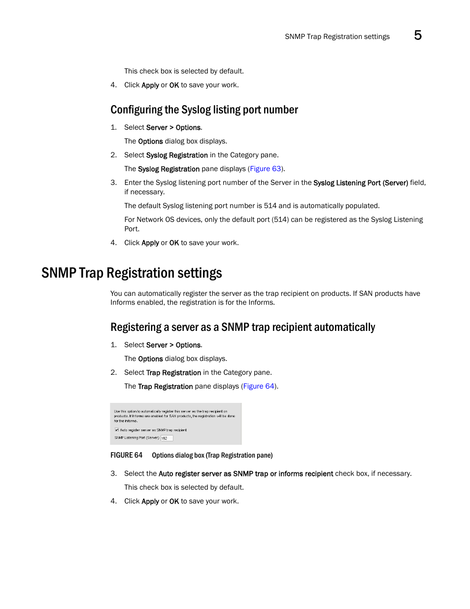 Snmp trap registration settings, Configuring the syslog listing port number | Brocade Network Advisor IP User Manual v12.3.0 User Manual | Page 213 / 1928