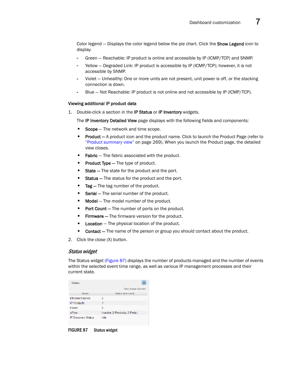 Status widget, Viewing, Additional ip product data | Viewing additional ip product data | Brocade Network Advisor IP User Manual v12.3.0 User Manual | Page 285 / 1928