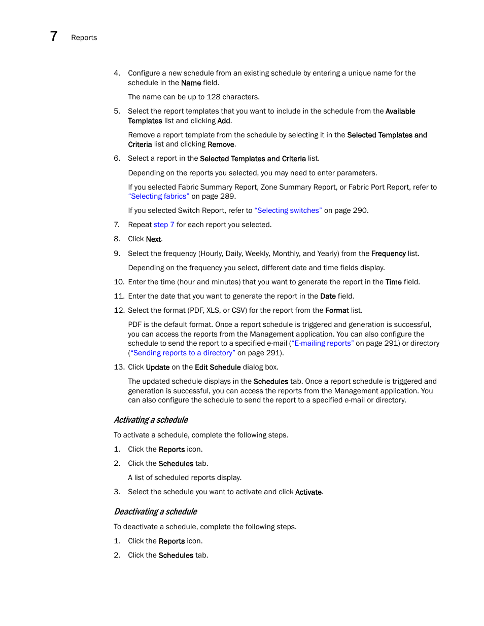Activating a schedule, Deactivating a schedule | Brocade Network Advisor IP User Manual v12.3.0 User Manual | Page 346 / 1928