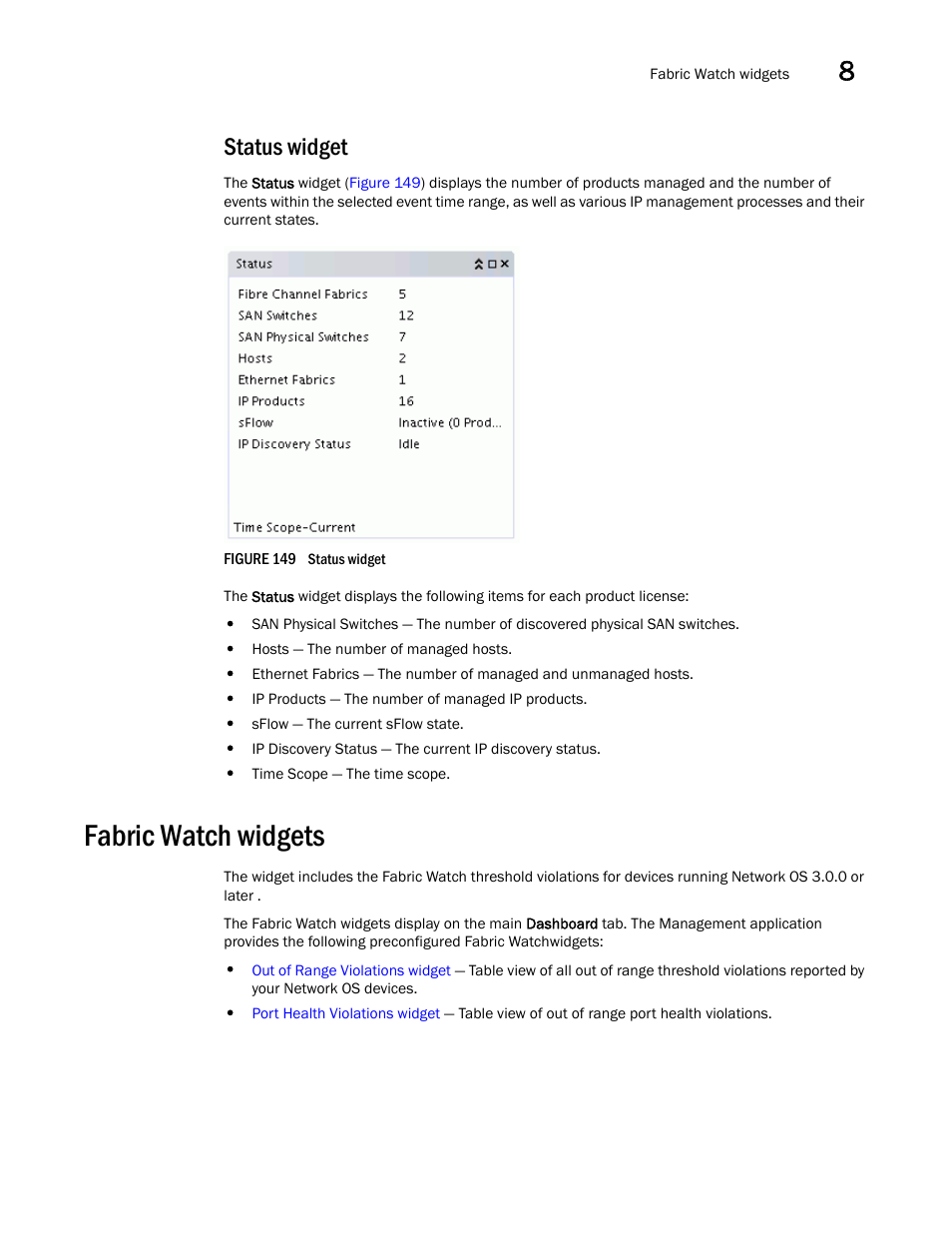 Status widget, Fabric watch widgets | Brocade Network Advisor IP User Manual v12.3.0 User Manual | Page 391 / 1928