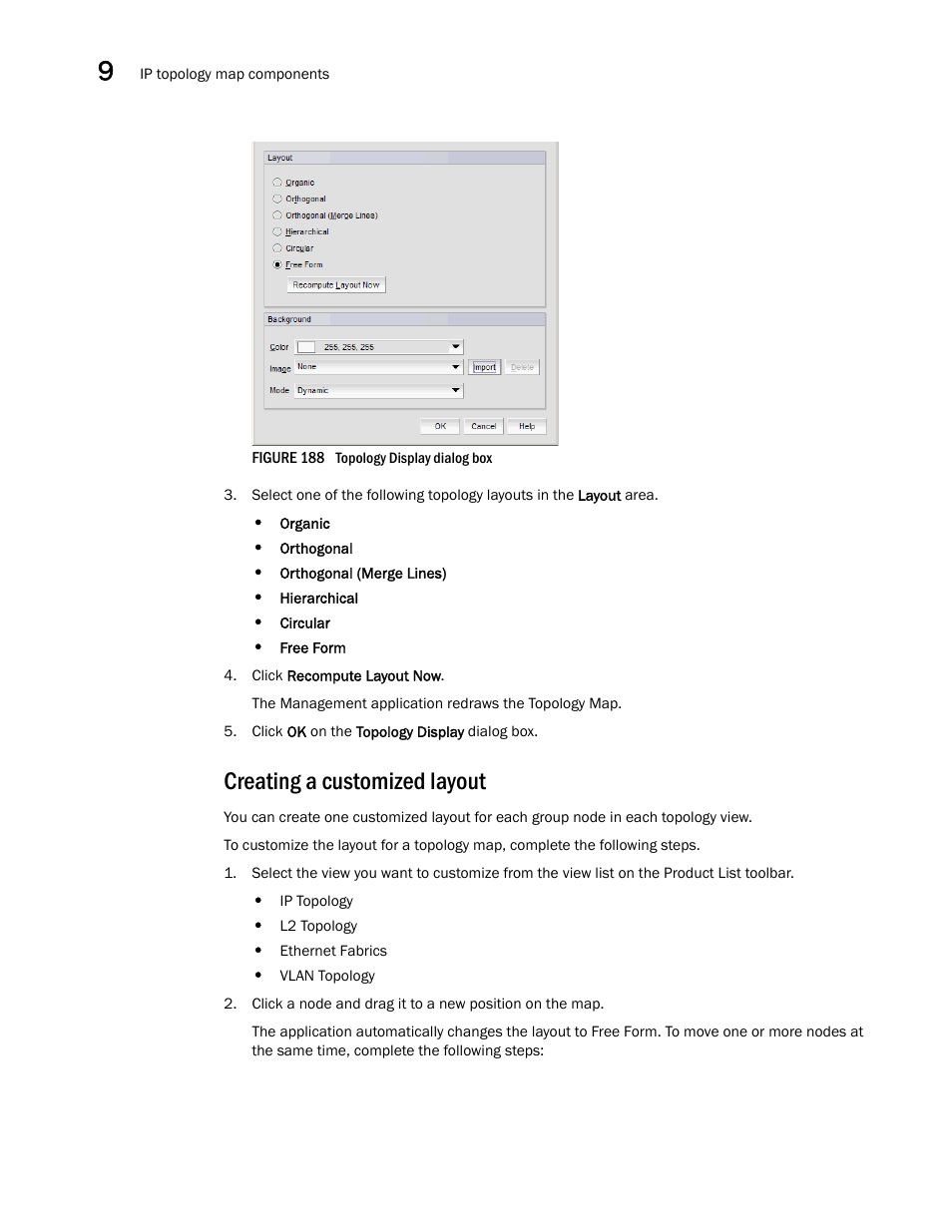 Creating a customized layout | Brocade Network Advisor IP User Manual v12.3.0 User Manual | Page 482 / 1928