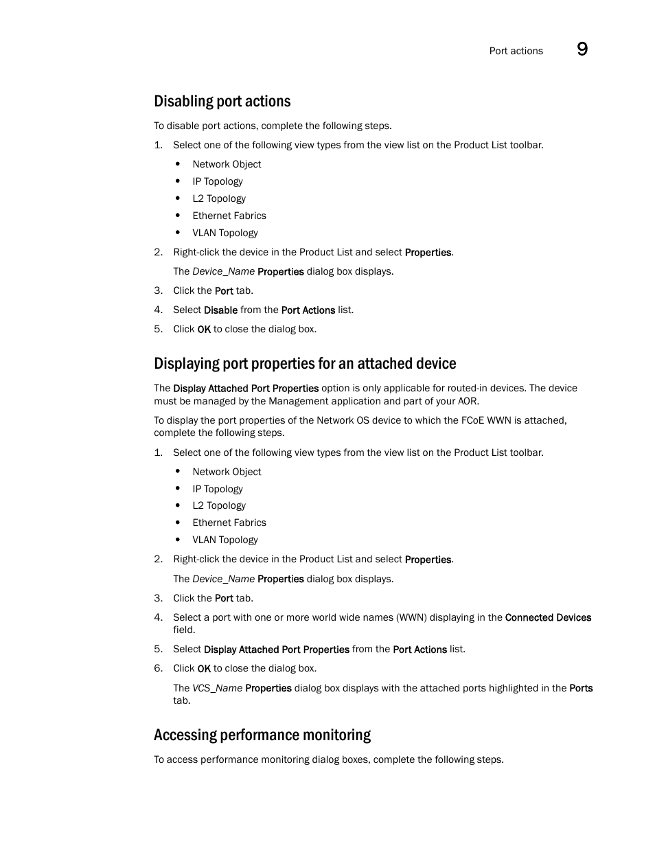 Disabling port actions, Displaying port properties for an attached device, Accessing performance monitoring | Brocade Network Advisor IP User Manual v12.3.0 User Manual | Page 489 / 1928