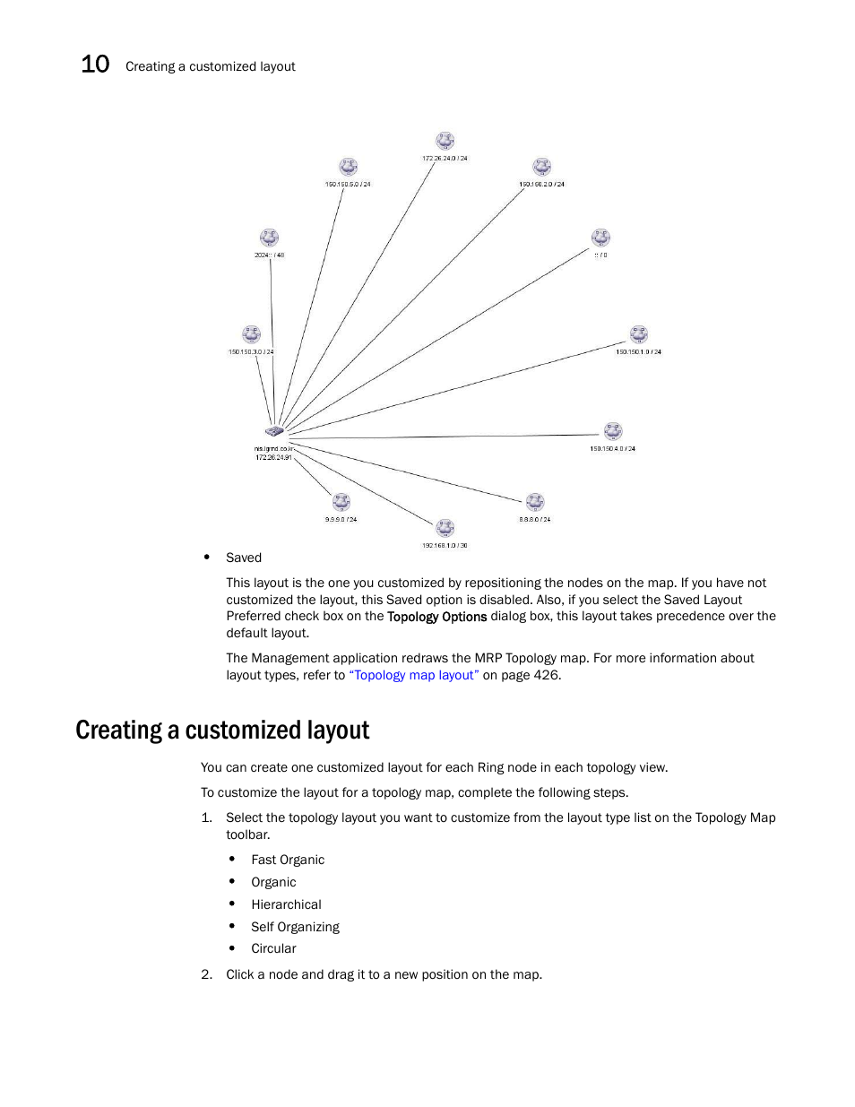Creating a customized layout | Brocade Network Advisor IP User Manual v12.3.0 User Manual | Page 498 / 1928