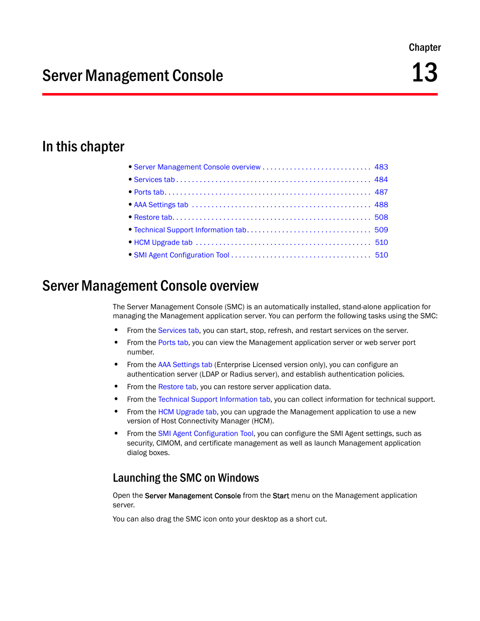 Server management console, Server management console overview, Chapter 13 | Chapter 13, “server management console, Launching the smc on windows, Chapter | Brocade Network Advisor IP User Manual v12.3.0 User Manual | Page 535 / 1928